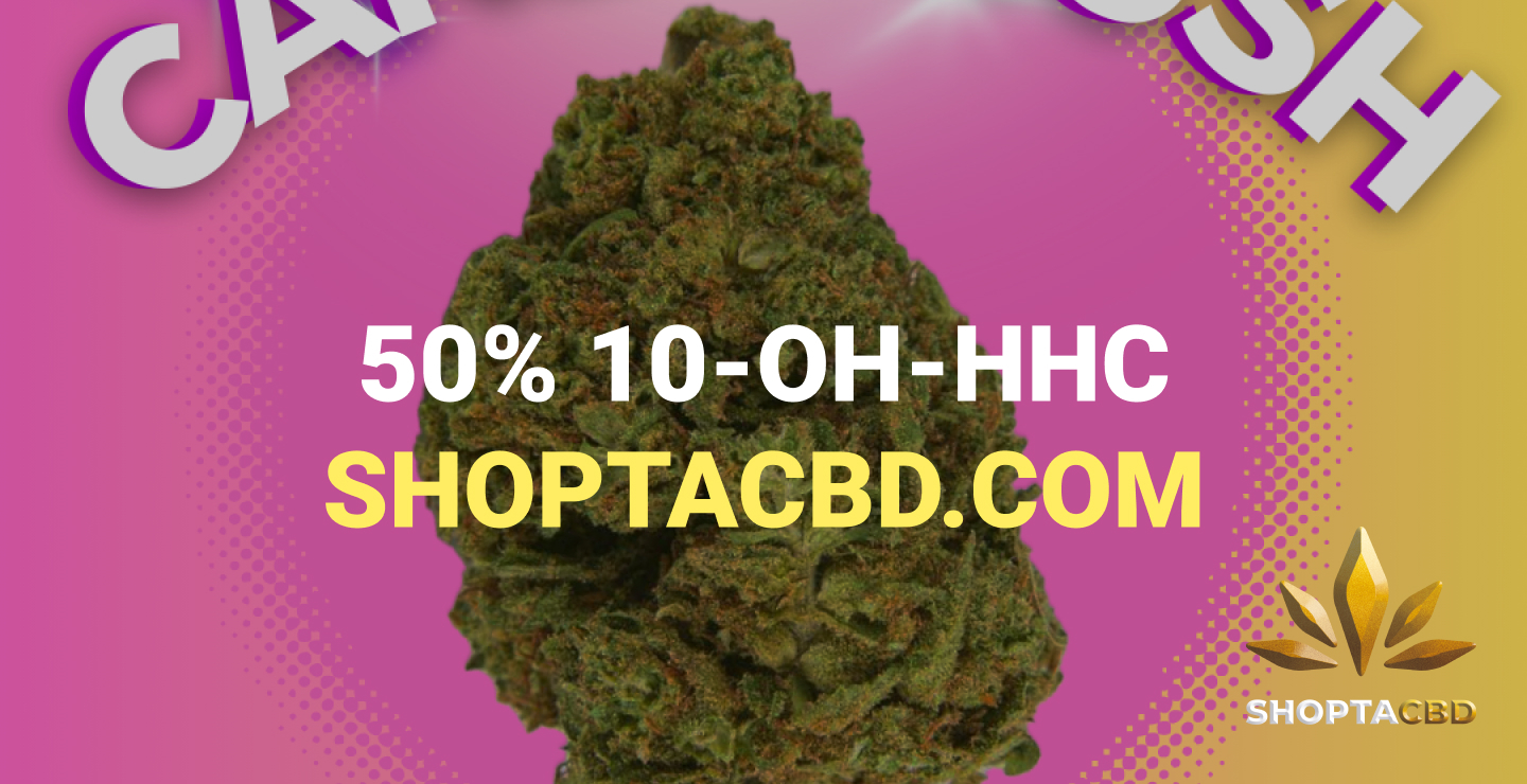 Candy Kush 50% 10-OH-HHC : La Fleur la Plus Puissante sur le Marché