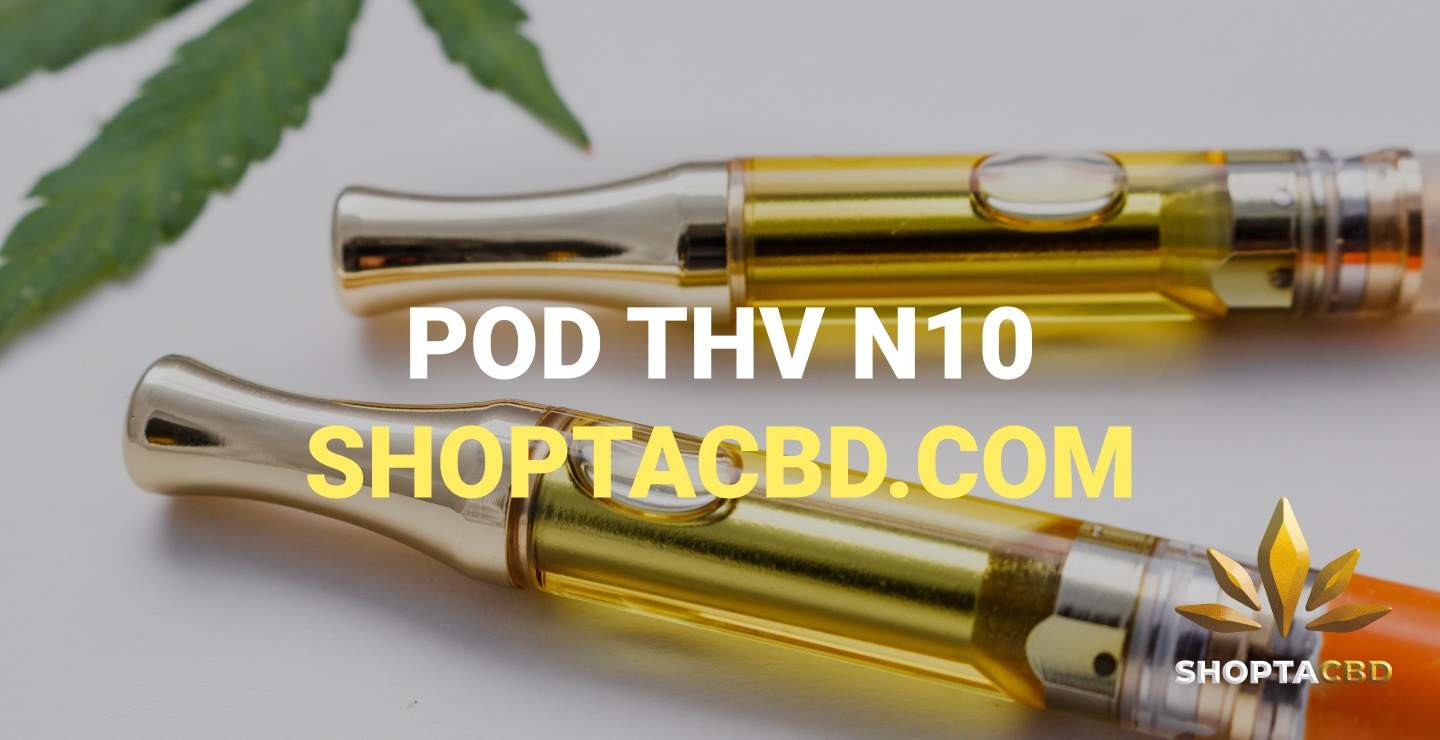 Pod THV-N10 vs Pod HHC